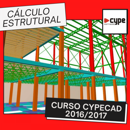 Curso Cypecad 2016/2017 – Cálculo Estrutural